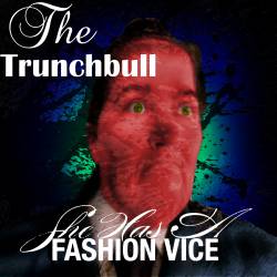 She Has A Fashion Vice : The Trunchbull